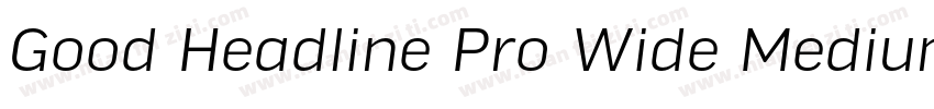 Good Headline Pro Wide Medium字体转换